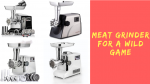 Meat Grinder for a Wild Game