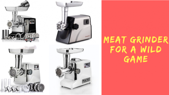 Meat Grinder for a Wild Game